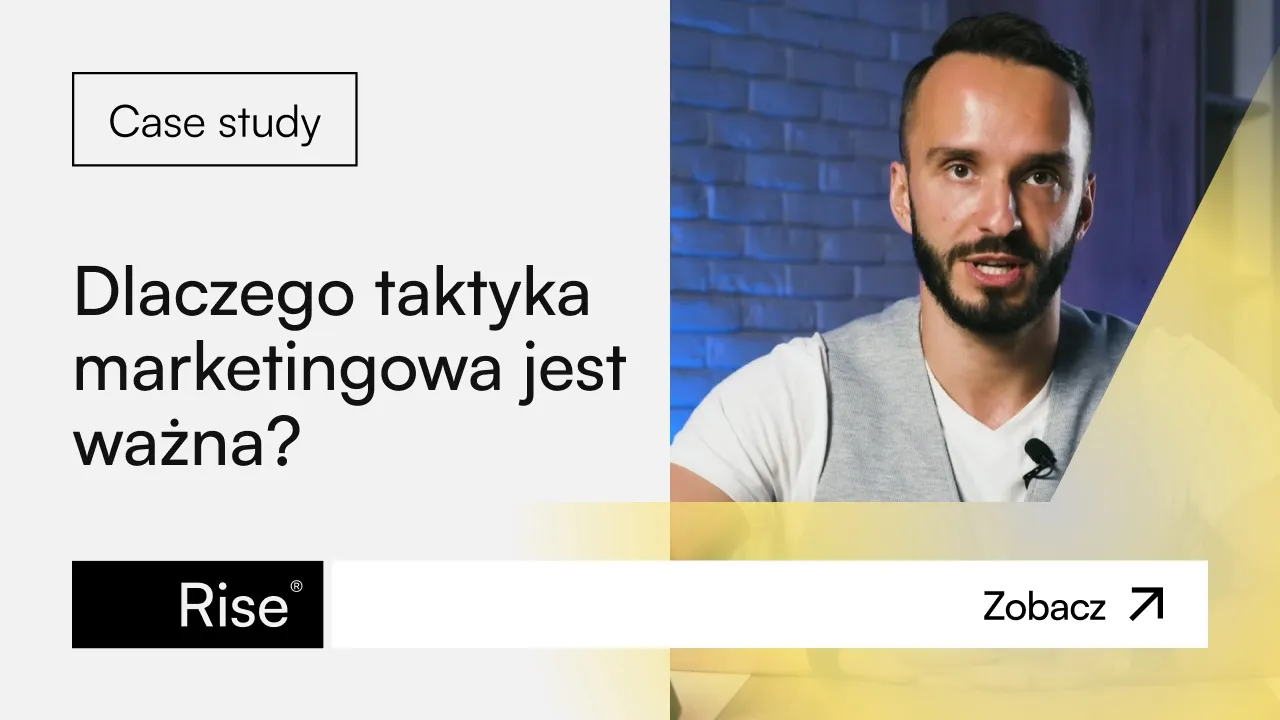 Dlaczego taktyka marketingowa jest ważna?
